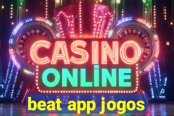 beat app jogos